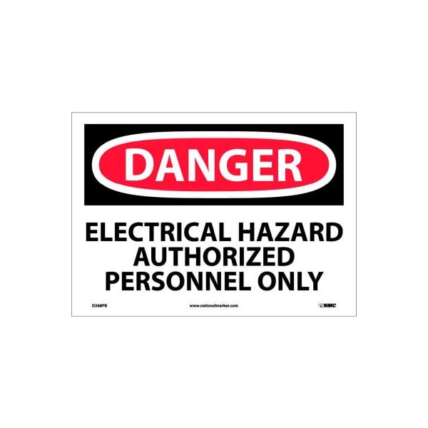 NMC OSHA Sign, Danger Electrical Hazard Authorized Personnel Only, 10in X 14in, White/Red/Black